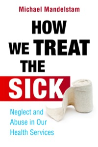 Imagen de portada: How We Treat the Sick 9781849051606