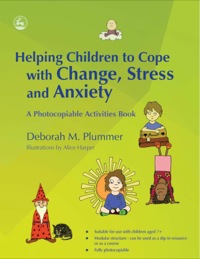Omslagafbeelding: Helping Children to Cope with Change, Stress and Anxiety 9781843109600