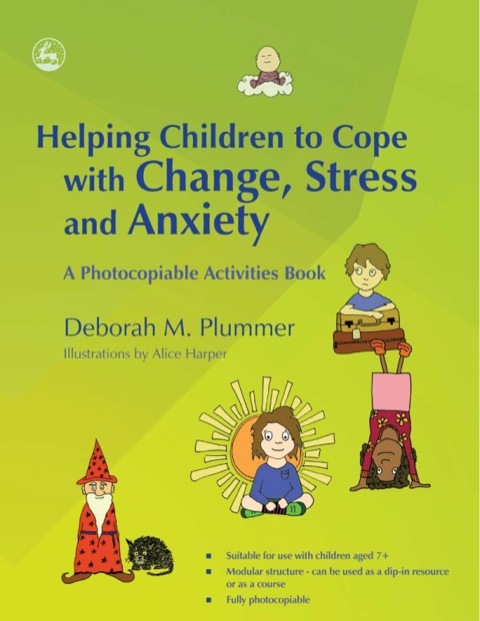 Helping Children to Cope with Change, Stress and Anxiety : A Photocopiable Activities Book - FULL INSTANT DOWNLOAD | PDF DOCX EPUB