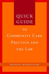 صورة الغلاف: Quick Guide to Community Care Practice and the Law 9781849050838