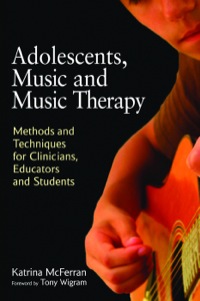 Omslagafbeelding: Adolescents, Music and Music Therapy 9781849050197