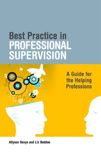 表紙画像: Best Practice in Professional Supervision 9781843109952
