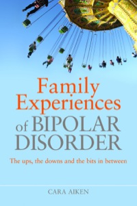Cover image: Family Experiences of Bipolar Disorder 9781843109358