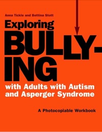 Imagen de portada: Exploring Bullying with Adults with Autism and Asperger Syndrome 9781849050357
