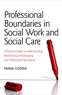 Titelbild: Professional Boundaries in Social Work and Social Care 9781849052153