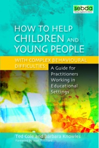 صورة الغلاف: How to Help Children and Young People with Complex Behavioural Difficulties 9781849050494