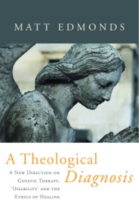 Omslagafbeelding: A Theological Diagnosis 9781843109983
