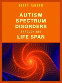 Cover image: Autism Spectrum Disorders Through the Life Span 9781843109938