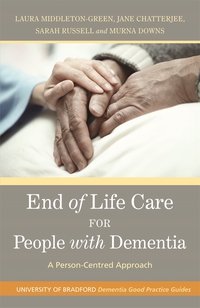 Omslagafbeelding: End of Life Care for People with Dementia 9781849050470