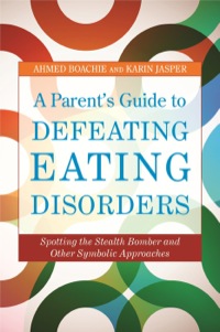 Cover image: A Parent's Guide to Defeating Eating Disorders 9781849051965