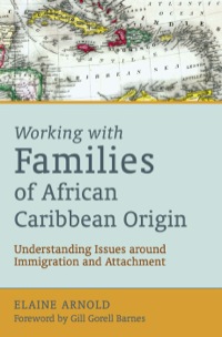 Cover image: Working with Families of African Caribbean Origin 9781843109921