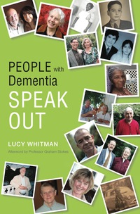 Cover image: People with Dementia Speak Out 9781849052702
