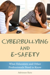 Cover image: Cyberbullying and E-safety 9781849052764