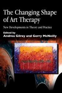 Titelbild: The Changing Shape of Art Therapy 9781853029394