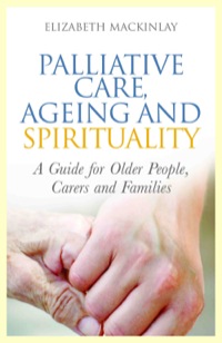 Titelbild: Palliative Care, Ageing and Spirituality 9781849052900