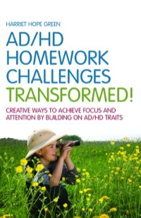 Imagen de portada: AD/HD Homework Challenges Transformed! 9781849058803