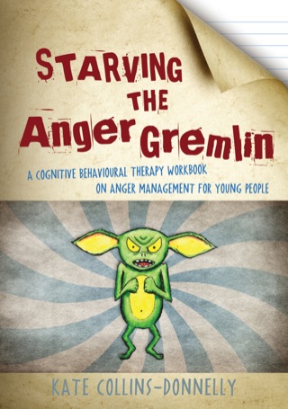 Cover image: Starving the Anger Gremlin 9781849052863