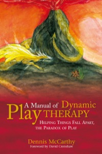 Omslagafbeelding: A Manual of Dynamic Play Therapy 9781849058797