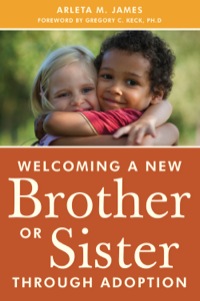 Cover image: Welcoming a New Brother or Sister Through Adoption 9781849059039