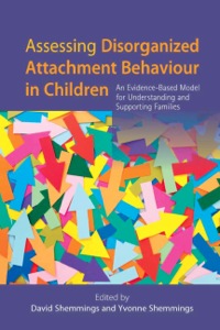 表紙画像: Assessing Disorganized Attachment Behaviour in Children 9781849053228