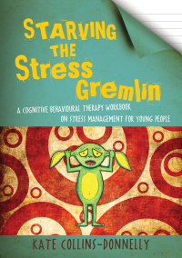 Cover image: Starving the Stress Gremlin 9781849053402