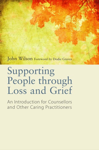 Cover image: Supporting People through Loss and Grief 9781849053761