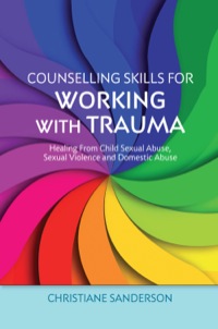 Titelbild: Counselling Skills for Working with Trauma 9781849053266