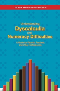 Cover image: Understanding Dyscalculia and Numeracy Difficulties 9781849053907