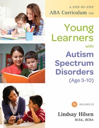 Cover image: A Step-by-Step ABA Curriculum for Young Learners with Autism Spectrum Disorders (Age 3-10) 9781849059282