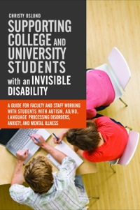 表紙画像: Supporting College and University Students with Invisible Disabilities 9781849059558