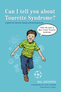 Omslagafbeelding: Can I tell you about Tourette Syndrome? 9781849054072