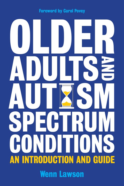 Older Adults and Autism Spectrum Conditions : An Introduction and Guide - FULL INSTANT DOWNLOAD | PDF DOCX EPUB