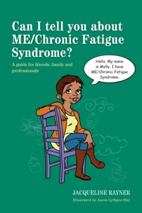 Imagen de portada: Can I tell you about ME/Chronic Fatigue Syndrome? 9781849054522