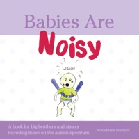 Omslagafbeelding: Babies Are Noisy 9781849054591