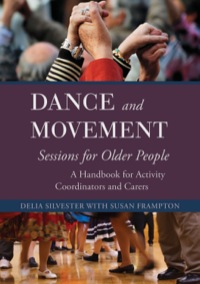Omslagafbeelding: Dance and Movement Sessions for Older People 9781849054706
