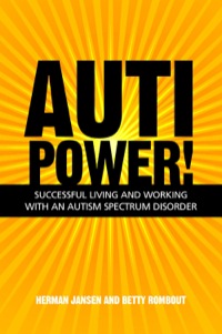 Imagen de portada: AutiPower! Successful Living and Working with an Autism Spectrum Disorder 9781849054379
