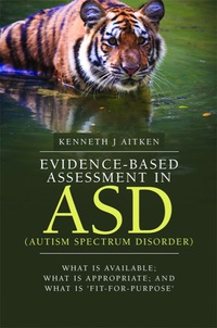 Cover image: Evidence-Based Assessment in ASD (Autism Spectrum Disorder) 9781849055291