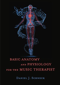 Cover image: Basic Anatomy and Physiology for the Music Therapist 9781849057561