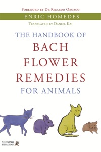Omslagafbeelding: The Handbook of Bach Flower Remedies for Animals 9781848190757