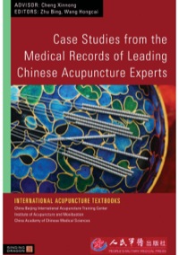 Imagen de portada: Case Studies from the Medical Records of Leading Chinese Acupuncture Experts 9781848190467