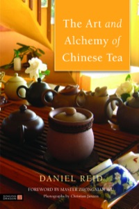 Omslagafbeelding: The Art and Alchemy of Chinese Tea 9781848190863