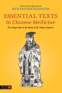 Omslagafbeelding: Essential Texts in Chinese Medicine 9781848191624