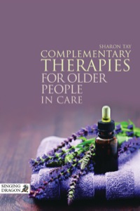 Cover image: Complementary Therapies for Older People in Care 9781848191785