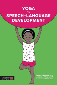 Cover image: Yoga for Speech-Language Development 9781848192584