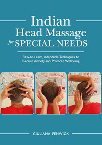 Imagen de portada: Indian Head Massage for Special Needs 9781848192751