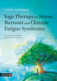 Imagen de portada: Yoga Therapy for Stress, Burnout and Chronic Fatigue Syndrome 9781848192775