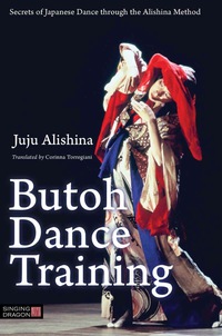 Cover image: Butoh Dance Training 9781848192768