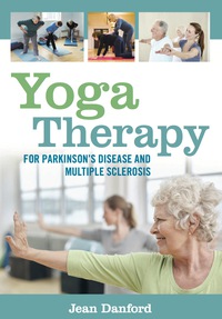 Imagen de portada: Yoga Therapy for Parkinson's Disease and Multiple Sclerosis 9781848192997