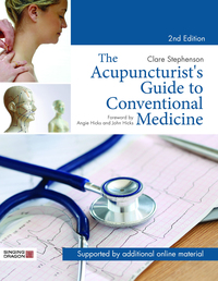 Imagen de portada: The Acupuncturist's Guide to Conventional Medicine, Second Edition 2nd edition 9781848193024