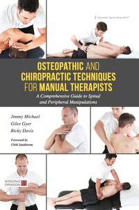 صورة الغلاف: Osteopathic and Chiropractic Techniques for Manual Therapists 9781848193260